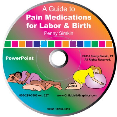 Pain Medications for Labor and Birth PowerPoint, comprehensive 66 frame pain medication for labor and birth presentation by Penny Simkin, pain medication disk image, Childbirth Graphic, 30861