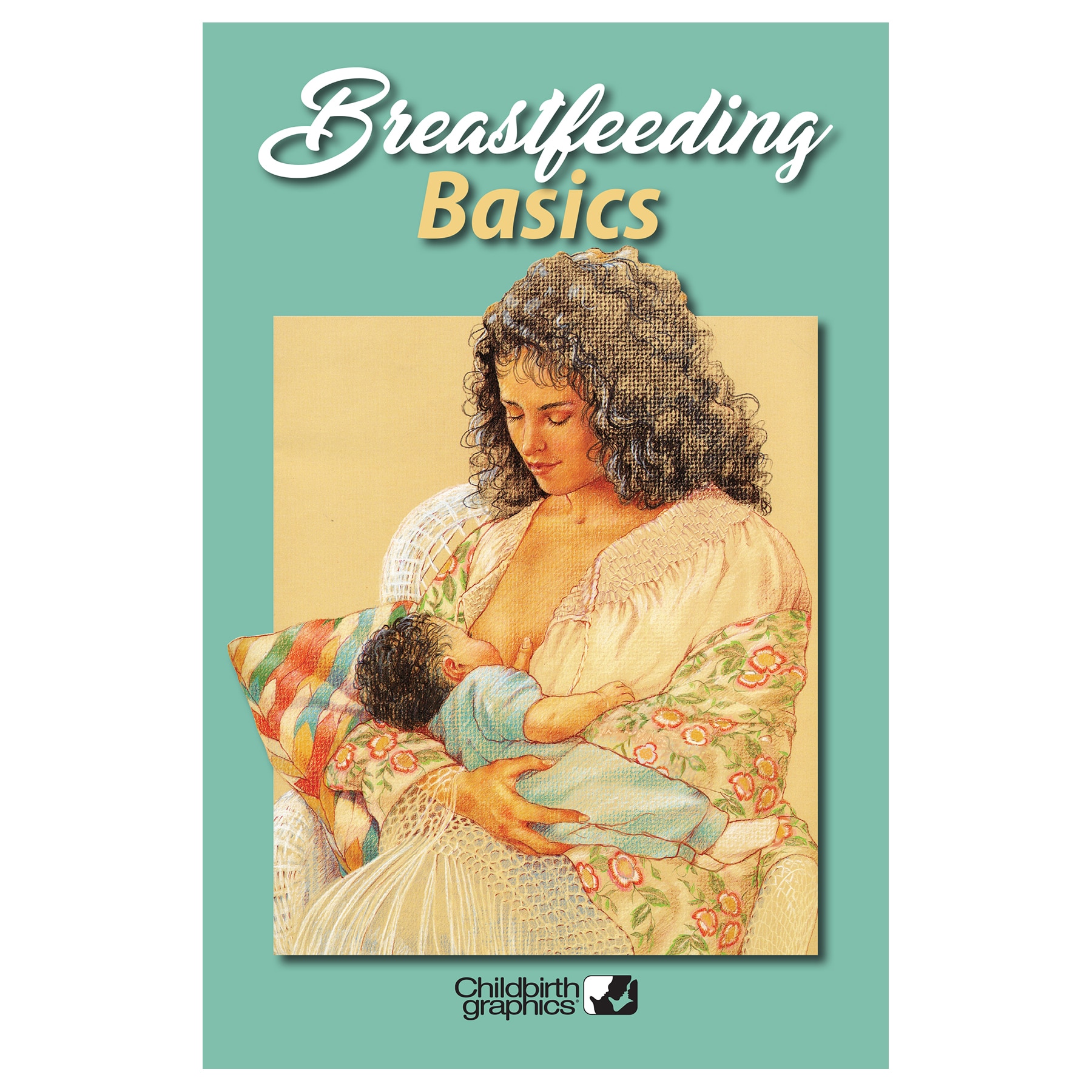 Breastfeeding Basics Booklet | Childbirth Graphics