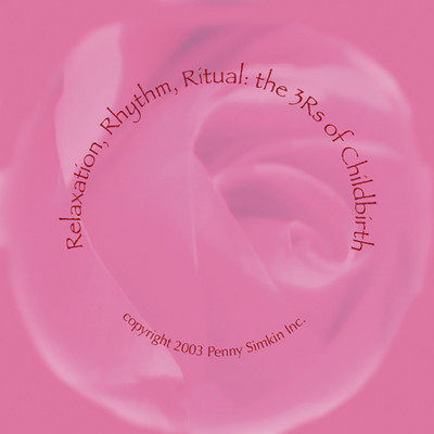Relaxation Rhythm Ritual 3 Rs of Childbirth Penny Simkin DVD cover, closeup of pink rose, Childbirth Graphics, 48136