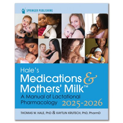 Hale's Medications & Mothers' Milk, breastfeeding education book for lactation professionals, Childbirth Graphics, 50426