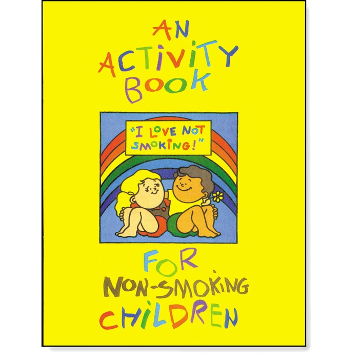 I Love Not Smoking Activity Book children, rainbow cartoon drawings lettering on yellow background cover, Health Edco, 50674